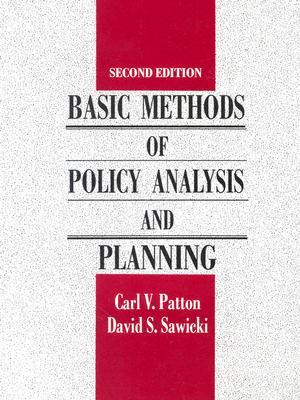 Basic Methods of Policy Analysis and Planning (2nd Edition)