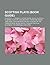 Scottish Plays (Book Guide): Plays by A. J. Cronin, Plays by Irvine Welsh, Plays by J. M. Barrie, Plays by John McGrath, Peter and Wendy