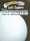 Let's Explore Uranus (Space Launch!)