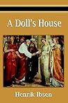 A Doll's House by Henrik Ibsen