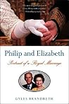 Philip and Elizabeth by Gyles Brandreth