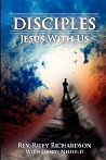 Disciples: Jesus with Us Disciples: Jesus with Us