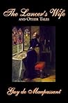 The Lancer's Wife And Other Tales The Lancer's Wife And Other Tales