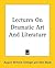 Lectures on Dramatic Art an...