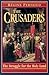 The Crusaders: The Struggle...