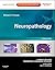 Neuropathology: A Volume in the Series: Foundations in Diagnostic Pathology