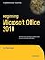 Beginning Microsoft Office 2010 (Expert's Voice in Office)