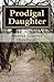 Prodigal Daughter: A testimony by born again Christian Writer Martha Clayton Banfield