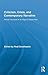 Criticism, Crisis, and Contemporary Narrative: Textual Horizons in an Age of Global Risk (Routledge Studies in Contemporary Literature)