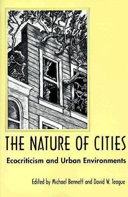 The Nature of Cities: Ecocriticism and Urban Environments (Paperback)