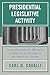 Presidential Legislative Activity: Using Quantifiable Measures to Explore Leadership in the American System