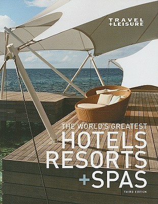 The World's Greatest Hotels, Resorts & Spas (Paperback)
