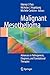 Malignant Mesothelioma: Pathogenesis, Diagnosis, and Translational Therapies