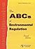 The ABCs of Environmental Regulation