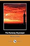 The Runaway Skyscraper