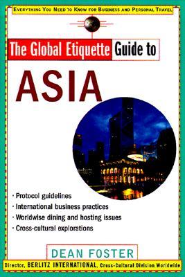 The Global Etiquette Guide to Asia (Paperback)