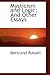 Mysticism and Logic and Other Essays