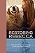 Restoring Rebecca by Christopher Marchand