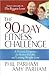 The 90-Day Fitness Challenge: A Proven Program for Better Health and Lasting Weight Loss
