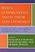 When Communities Assess their A.I.D.S. Epidemics: Results of Rapid Assessment of H.I.V./A.I.D.S. in Eleven U.S. Cities