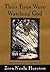 Their Eyes Were Watching God by Zora Neale Hurston