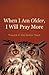 When I Am Older, I Will Pray More: Prayers in the Senior Years