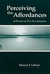 Perceiving the Affordances: A Portrait of Two Psychologists
