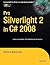 Pro Silverlight 2 in C# 2008