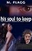 His Soul to Keep by M. Flagg