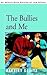 The Bullies and Me