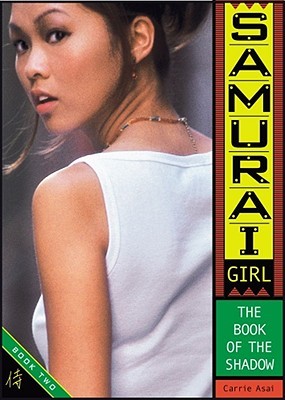 The Book of the Shadow (Samurai Girl, #2)