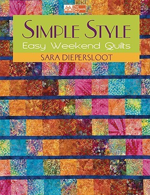 Simple Style: Easy Weekend Quilts (Paperback)