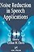 Noise Reduction in Speech A...