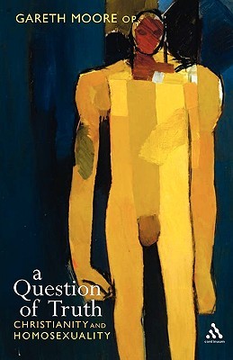 A Question of Truth: Christianity and Homosexuality (Paperback)