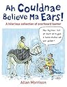Ah Couldnae Believe Ma Ears! by Allan Morrison