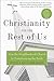 Christianity for the Rest of Us by Diana Butler Bass