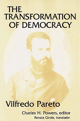 The Transformation of Democracy by Vilfredo Pareto