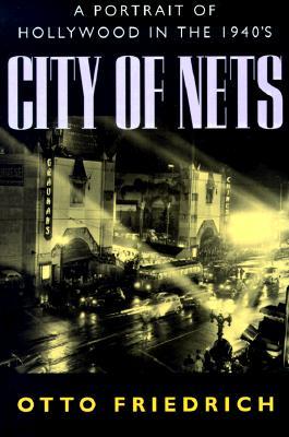 City of Nets: A Portrait of Hollywood in the 1940s (Paperback)