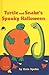 Turtle and Snake's Spooky Halloween (Easy-To-Read: Level 1 (Pb))
