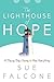 The Lighthouse of Hope: A D...