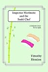 Inspector Morimoto and the Sushi Chef: A Detective Story set in Japan