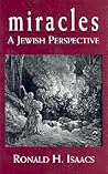Miracles: A Jewish Perspective Miracles: A Jewish Perspective