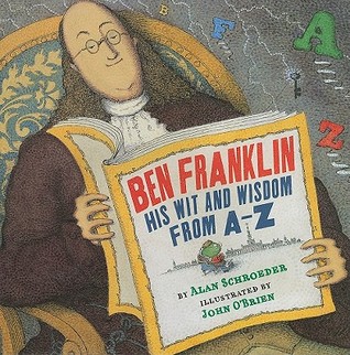 Ben Franklin: His Wit and Wisdom from A-Z (Hardcover)