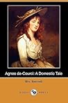 Agnes de-Courci: A Domestic Tale