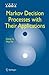 Markov Decision Processes with Their Applications (Advances in Mechanics and Mathematics, 14)