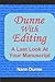 Dunne With Editing: A Last ...