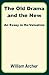 The Old Drama and the New: ...