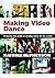 Making Video Dance: A Step-by-Step Guide to Creating Dance for the Screen