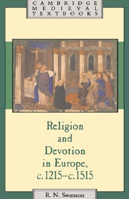 Religion and Devotion in Europe, c.1215-c.1515 (Paperback)