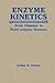 Enzyme Kinetics by Arthur R. Schulz